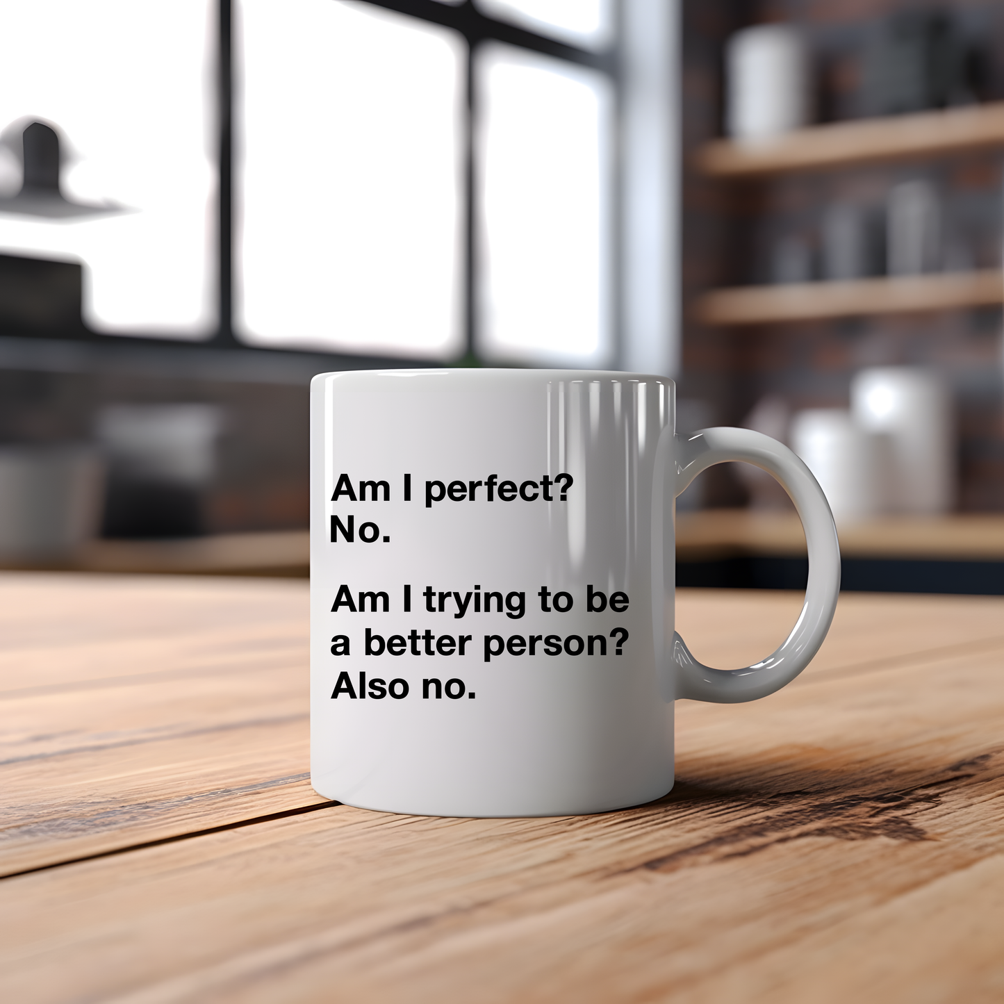 Am I Perfect Funny Mug