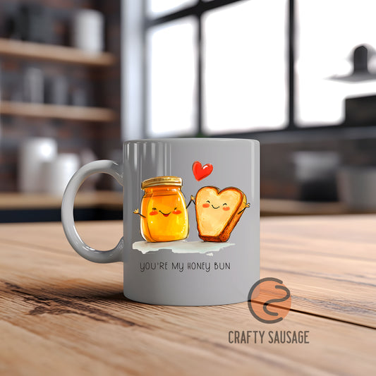 You’re my honey bun Mug – Sweet Valentine’s Gift for Couples