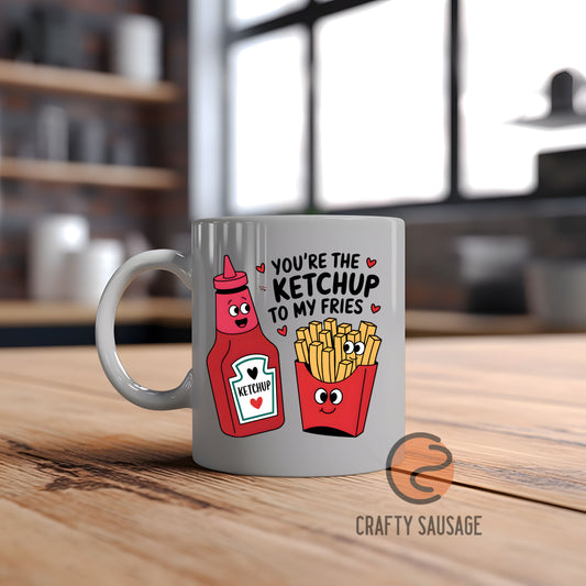 You’re the Ketchup to My Fries Mug – Playful Valentine’s Gift for Couples